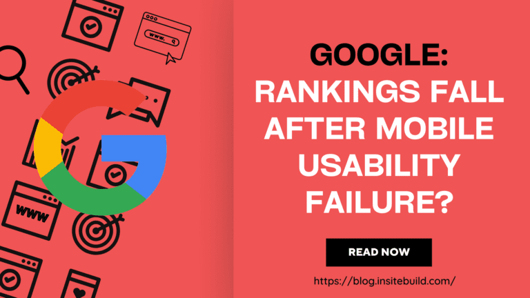 Google: Rankings fall after mobile usability failure