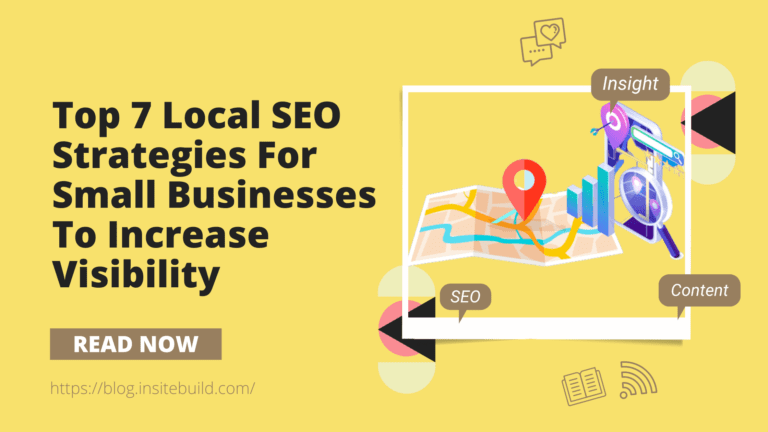 Top 7 Local Strategies For Small Businesses to Increase Visibility