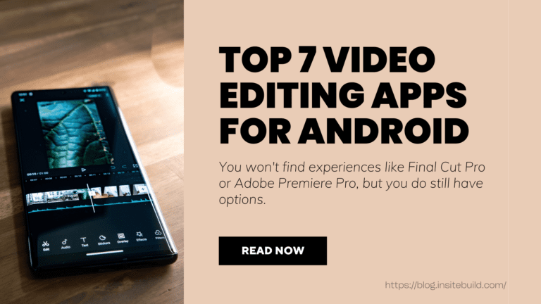 Top 7 Video Editing Apps for Android