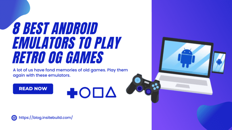 8 Best Android Emulators To Play Retro OG Games