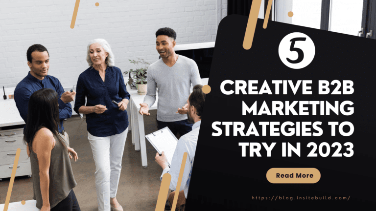 Creative B2B marketing strategies to try in 2023